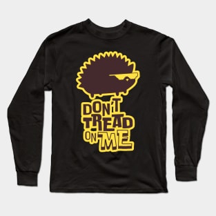 "Don't Tread On Me" Porcupine Long Sleeve T-Shirt